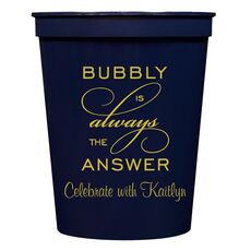 Bubbly is the Answer Stadium Cups