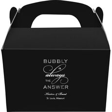Bubbly is the Answer Gable Favor Boxes
