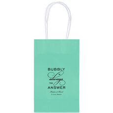 Bubbly is the Answer Medium Twisted Handled Bags