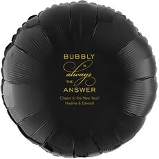 Bubbly is the Answer Mylar Balloons