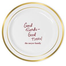 Fun Good Friends Good Times Premium Banded Plastic Plates