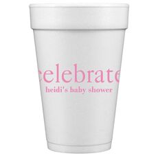 Big Word Celebrate Styrofoam Cups