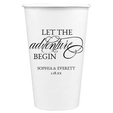 Let the Adventure Begin Paper Coffee Cups