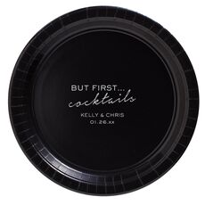 But First Cocktails Paper Plates