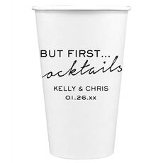 But First Cocktails Paper Coffee Cups