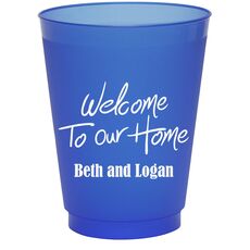 Fun Welcome to our Home Colored Shatterproof Cups