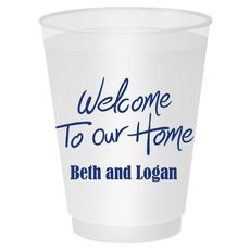 Fun Welcome to our Home Shatterproof Cups