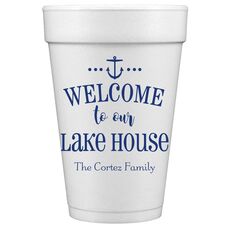 Welcome to Our Lake House Styrofoam Cups