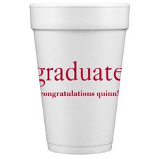 Big Word Graduate Styrofoam Cups