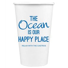 The Ocean is Our Happy Place Paper Coffee Cups