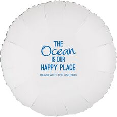 The Ocean is Our Happy Place Mylar Balloons