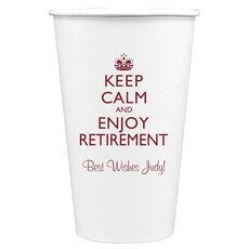 Keep Calm and Enjoy Retirement Paper Coffee Cups