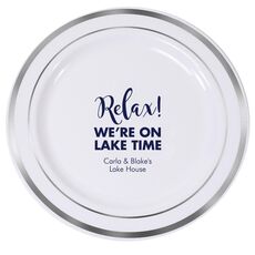 Relax We're on Lake Time Premium Banded Plastic Plates