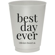 Best Day Ever Big Word Colored Shatterproof Cups