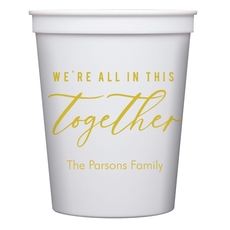 We're All In This Together Stadium Cups