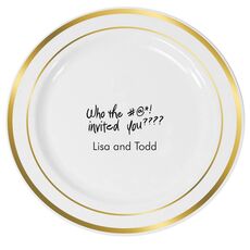 Fun Who Invited You Premium Banded Plastic Plates