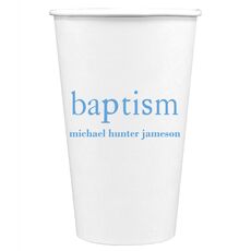 Big Word Baptism Paper Coffee Cups