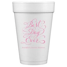 Whimsy Best Day Ever Styrofoam Cups