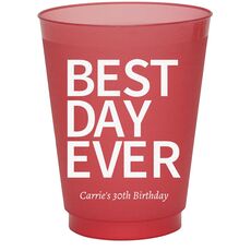 Bold Best Day Ever Colored Shatterproof Cups