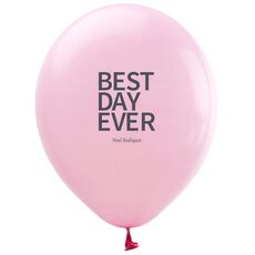 Bold Best Day Ever Latex Balloons