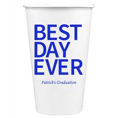 Bold Best Day Ever Paper Coffee Cups