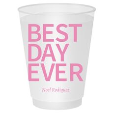 Bold Best Day Ever Shatterproof Cups
