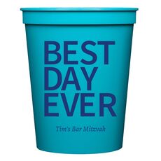 Bold Best Day Ever Stadium Cups