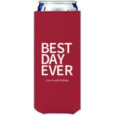 Bold Best Day Ever Collapsible Slim Huggers
