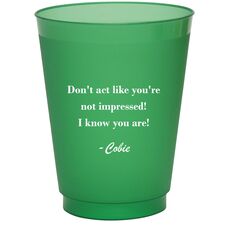You Pick Your Text Colored Shatterproof Cups