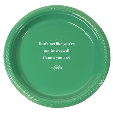 You Pick Your Text Plastic Plates