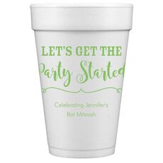 Let's Get the Party Started Styrofoam Cups
