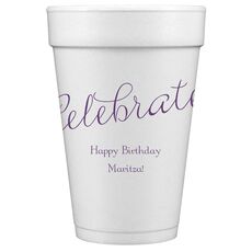 Expressive Script Celebrate Styrofoam Cups