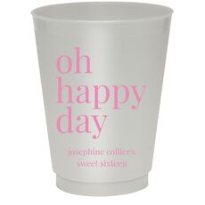 Oh Happy Day Colored Shatterproof Cups