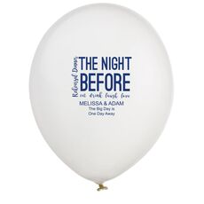 The Night Before Latex Balloons