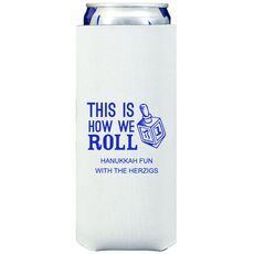 This Is How We Roll Collapsible Slim Koozies
