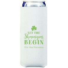 Let The Shenanigans Begin Collapsible Slim Koozies