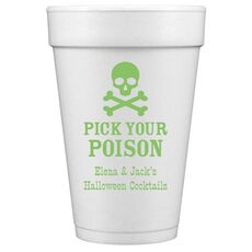 Pick Your Poison Styrofoam Cups
