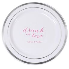A Little Too Drunk in Love Premium Banded Plastic Plates