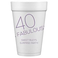 40 & Fabulous Styrofoam Cups