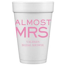 Almost Mrs. Styrofoam Cups