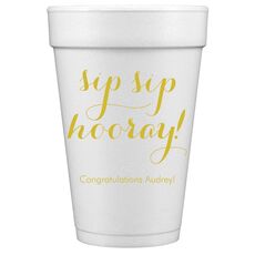 Elegant Sip Sip Hooray Styrofoam Cups