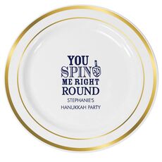 You Spin Me Right Round Premium Banded Plastic Plates