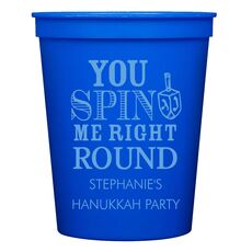You Spin Me Right Round Stadium Cups