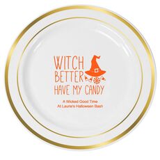Witch Better Have My Candy Premium Banded Plastic Plates