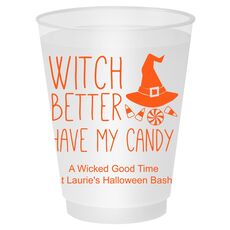 Witch Better Have My Candy Shatterproof Cups