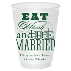 Eat Drink and Be Married Shatterproof Cups