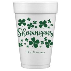 Shenanigans Styrofoam Cups