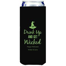 Drink Up and Get Wicked Collapsible Slim Koozies