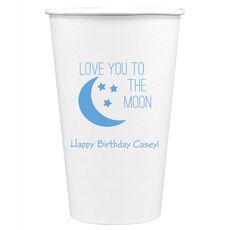 Love You To The Moon Paper Coffee Cups