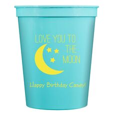 Love You To The Moon Stadium Cups